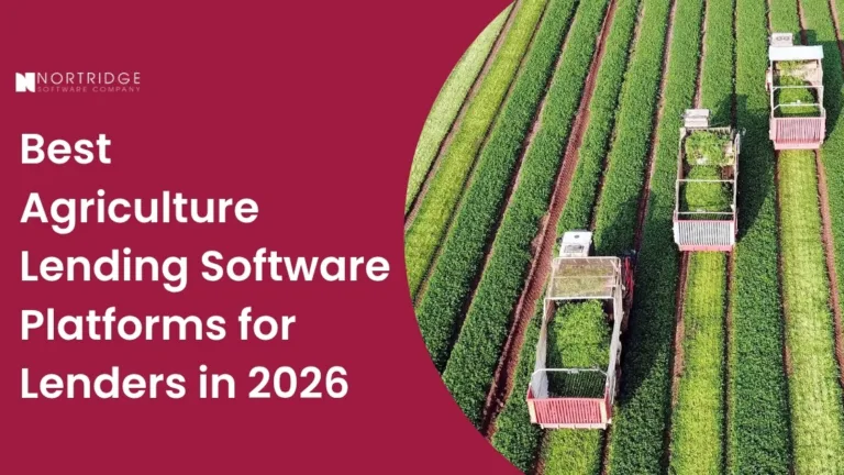 Nortridge blog hero image for best agriculture lending software platforms in 2026.
