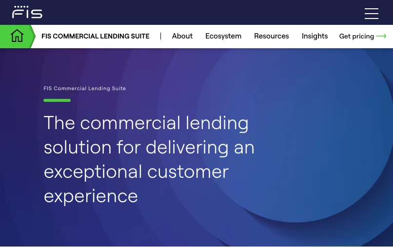FIS Commercial Lending Suite homepage hero section with the title: "The commercial lending solution for delivering an exceptional customer experience." The navigation bar includes links for About, Ecosystem, Resources, Insights, and Get pricing.