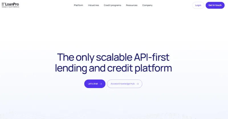 LoanPro API first lending platform homepage for scalable loan servicing and credit management.