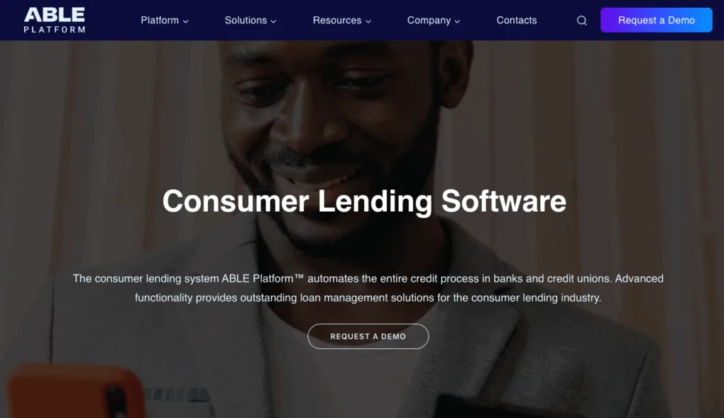 ABLE Platform website screenshot promoting consumer lending software for banks and credit unions with a man's photo.