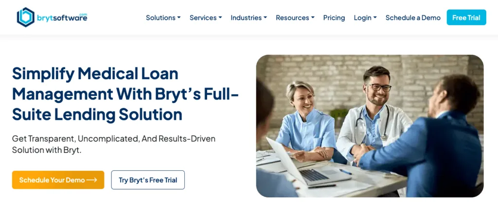 Bryt Software webpage for medical loan management, featuring a "Schedule Your Demo" button and a photo of a doctor shaking hands with a patient.